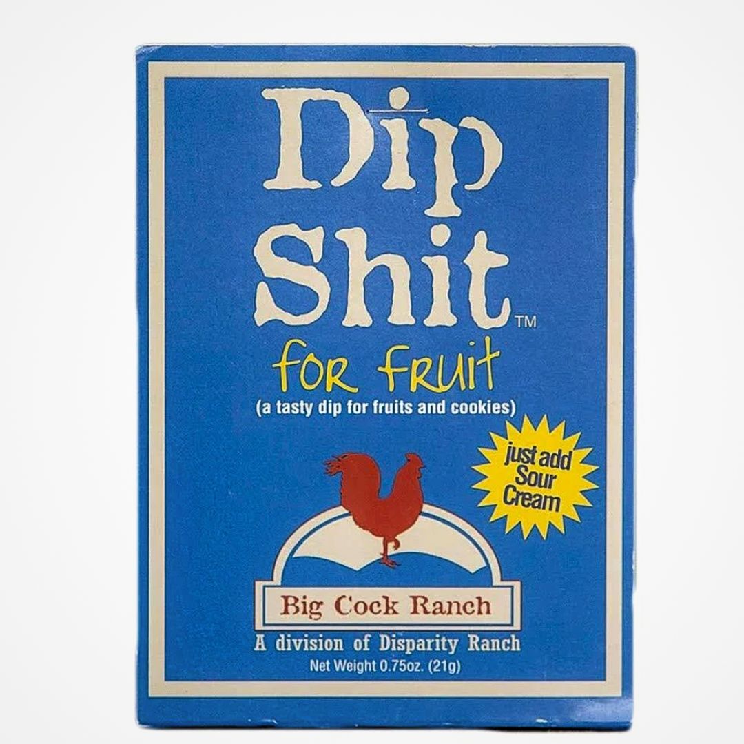 Big Cock Ranch Dip Shit