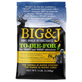 Big & J To Die For Granular 5Lbs Bag